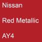 Preview: Nissan, Red Metallic, AY4.